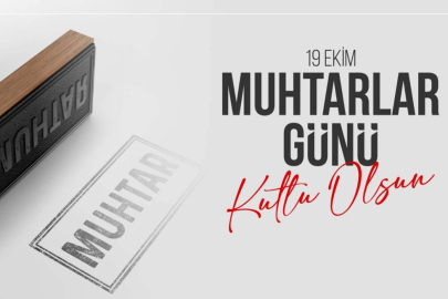19 Ekim Pandermos 10,5 Muhtarlarımıza Özel Kutlama Mesajı