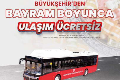 Balıkesir'de Bayram Boyunca Toplu Taşıma Ücretsiz Olacak