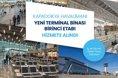 Kapadokya Havalimanı yeni terminalinde ilk etap hizmete girdi